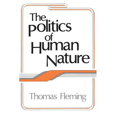 The Politics of Human Nature