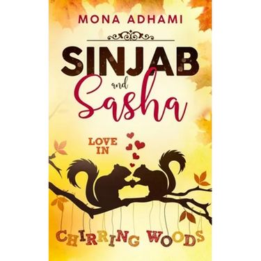 Sinjab and Sasha: Love in Chirring Woods