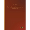 The Fundamental Doctrines of the Christian Faith