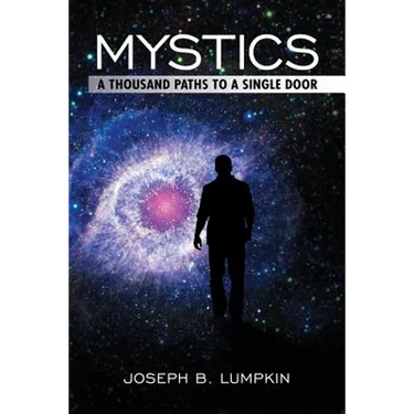 Mystics: A Thousand Paths To A Single Door