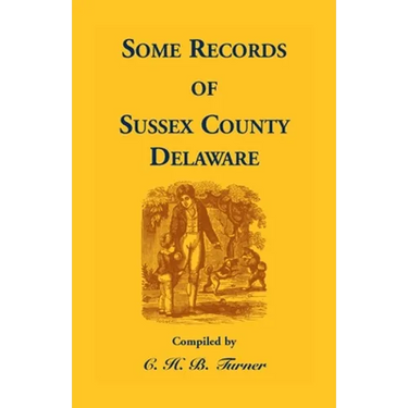Some Records of Sussex County, Delaware