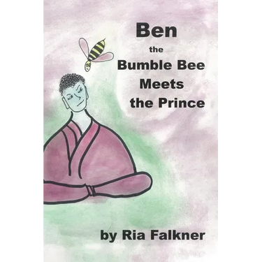 Ben the Bumblebee: Meets the Prince