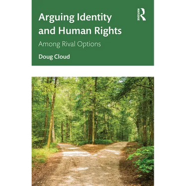 Arguing Identity and Human Rights: Among Rival Options