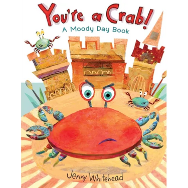 You're A Crab: A Moody Day Book