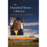 The Hundred Verses of Advice: Tibetan Buddhist Teachings on What Matters Most