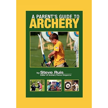 A Parent's Guide to Archery