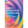 LGBTQ+ Affirmative Counseling