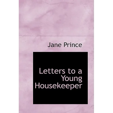 Letters to a Young Housekeeper