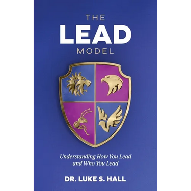 The Lead Model: Understanding How You Lead and Who You Lead