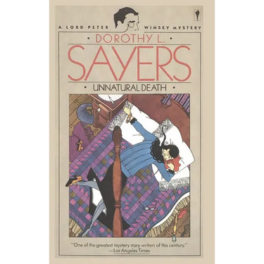 Unnatural Death: A Lord Peter Wimsey Mystery