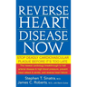 Reverse Heart Disease Now: Stop Deadly Cardiovascular Plaque Before It's Too Late