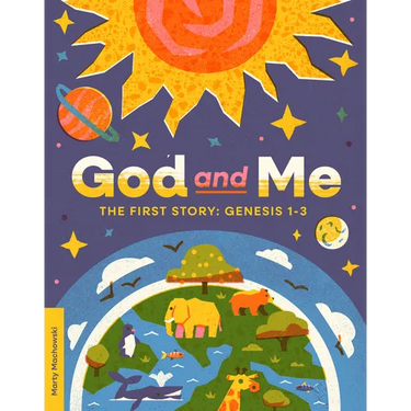 God and Me: The First Story