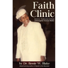 Faith Clinic: Sermons, Testimonies and Songs of Evangelist Tommie Waites