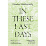 In These Last Days: The Dynamics of Biblical Revelation