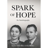 Spark of Hope: An Autobiography
