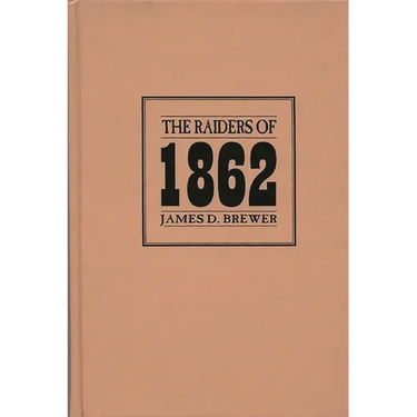 The Raiders of 1862