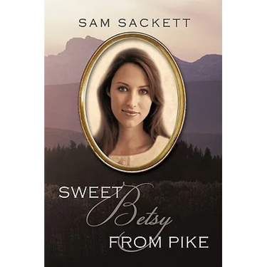 Sweet Betsy from Pike