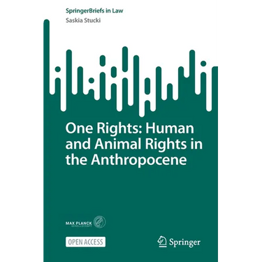 One Rights: Human and Animal Rights in the Anthropocene