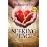 Seeking Peace: The Proven 5-Fingers Method To THRIVE Through Change Effortlessly