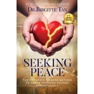 Seeking Peace: The Proven 5-Fingers Method To THRIVE Through Change Effortlessly