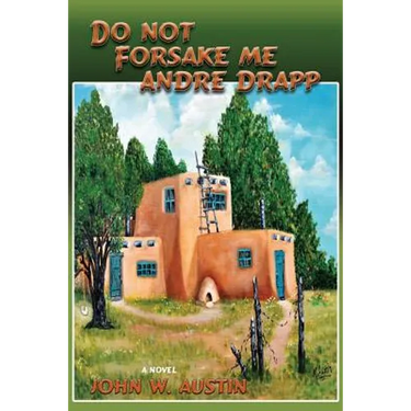 Do Not Forsake Me Andre Drapp