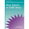 Burn Injuries in Child Abuse
