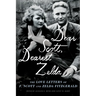 Dear Scott, Dearest Zelda: The Love Letters of F. Scott and Zelda Fitzgerald