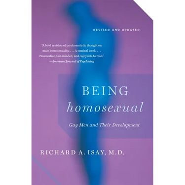 Being Homosexual: Gay Men and Their Development