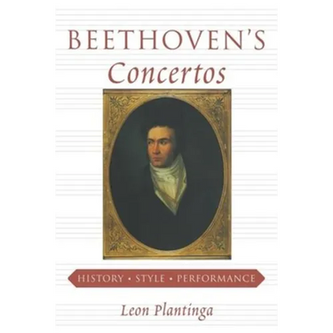 Beethoven's Concertos: History, Style, Performance
