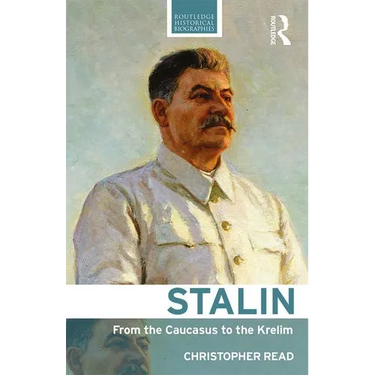 Stalin: From the Caucasus to the Kremlin