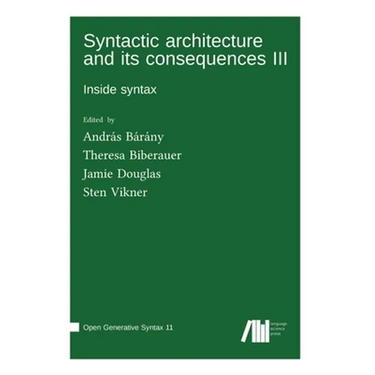 Syntactic architecture and its consequences III