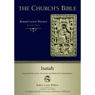 Isaiah: Interpreted by Early Christian Medieval Commentators