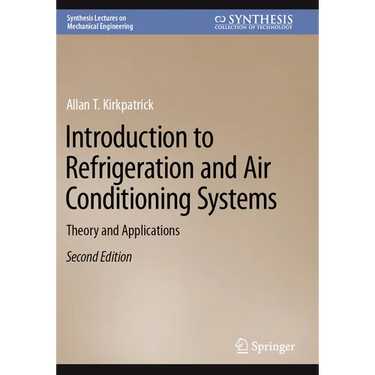 Introduction to Refrigeration and Air Conditioning Systems: Theory and Applications