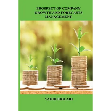 Prospect of Company Growth and Forecasts Management
