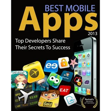 Best Mobile Apps of 2013: Top Developers Share Their Secrets To Success