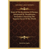 Book Of The Revelation Of Hermes Interpreted By Theophrastus Paracelsus Concerning The Supreme Secret Of The World