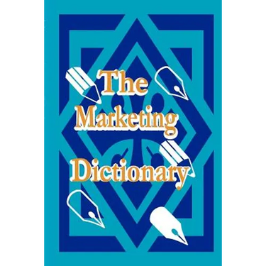 The Marketing Dictionary