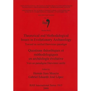 Theoretical and Methodological Issues in Evolutionary Archaeology: Toward an unified Darwinian paradigm / Questions théorétiques et méthodologiques en