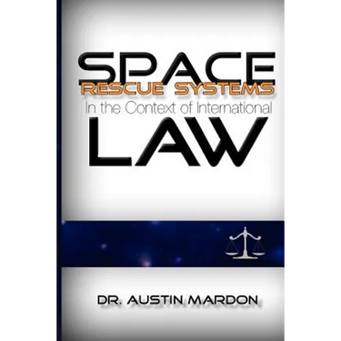 Space Rescue Systems In the Context of International Law