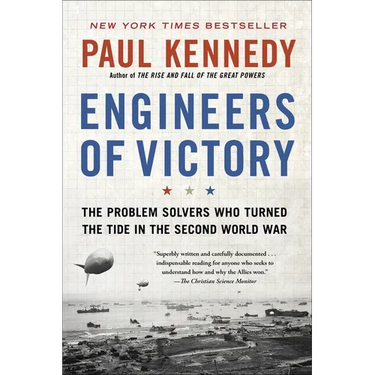 Engineers of Victory: The Problem Solvers Who Turned the Tide in the Second World War