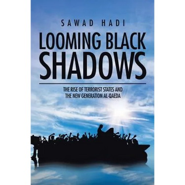 Looming Black Shadows: The Rise of Terrorist States and the New Generation al-Qaeda