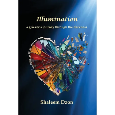 Illumination: A Grievers Journey through the Darkness