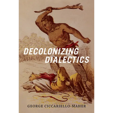 Decolonizing Dialectics