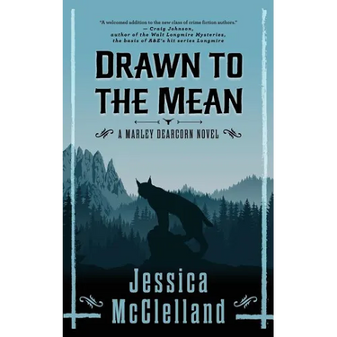 Drawn to the Mean: A Marley Dearcorn Novel