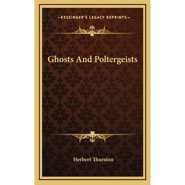 Ghosts and Poltergeists