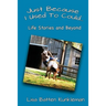 Just Because I Used To Could: Life Stories and Beyond