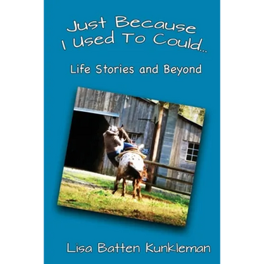 Just Because I Used To Could: Life Stories and Beyond
