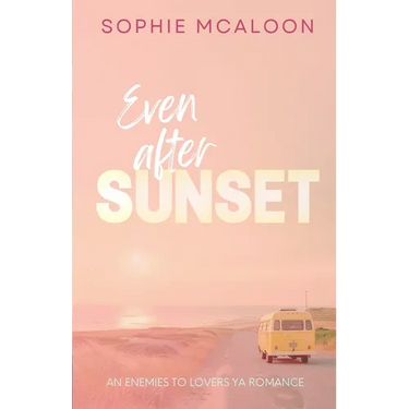 Even After Sunset: A YA enemies to lovers opposites attract romance