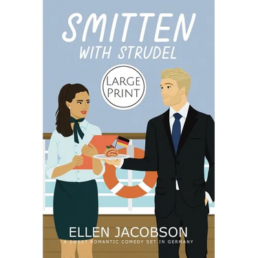 Smitten with Strudel: Large Print Edition