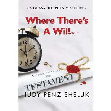 Where There's A Will: A Glass Dolphin Mystery